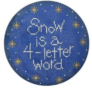 40066 - Snow is a 4-letter Word - Blue Background