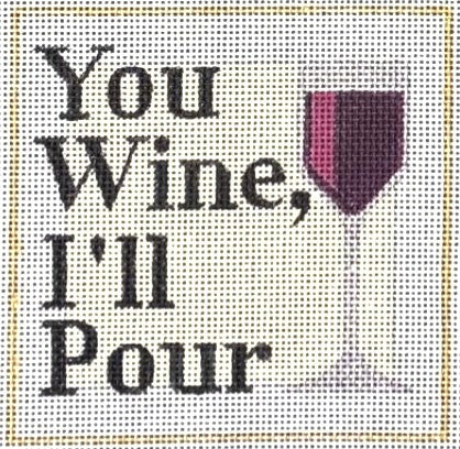HO2458 - You Wine, I'll Pour
