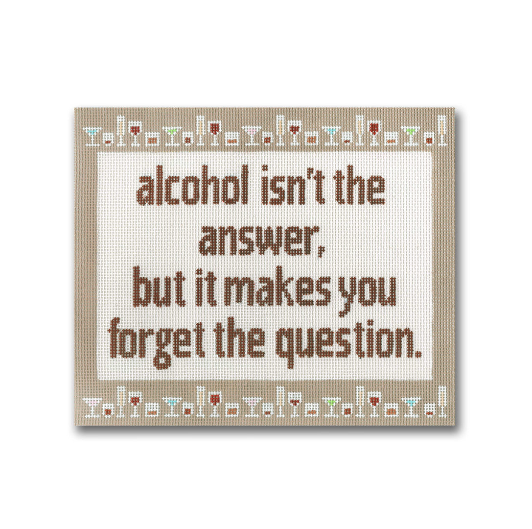 EG-SS48 - Alcohol isn't the answer, but it makes you forget the question.