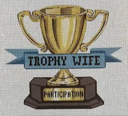 T-100 - Trophy Wife
