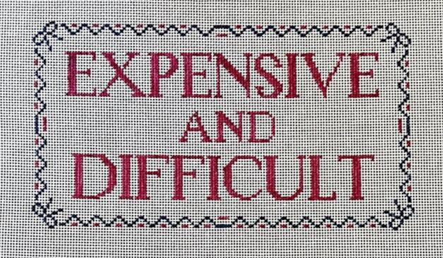 Expensive and Difficult