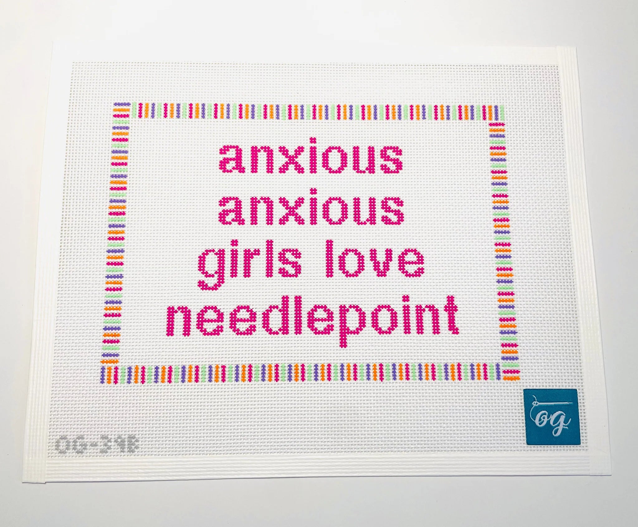 OG-39 - Anxious Girls Love Needlepoint
