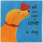 TC-T-434 - All You Need Is Love and a Dog - Teal